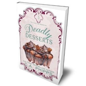 Deadly desserts Book 5 in the Cozy Cafe Mysteries.